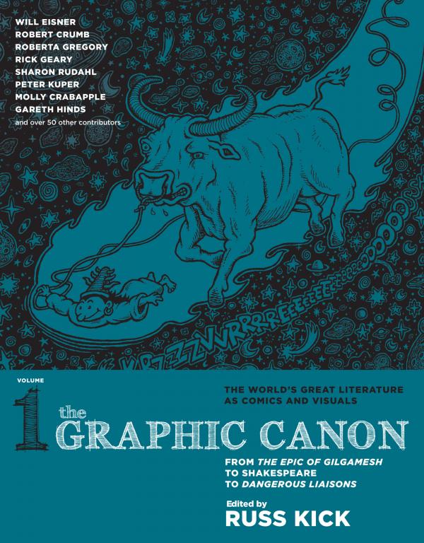 The Graphic Canon: The Definitive Anthology of the World's Great Literature as Comics and Visuals